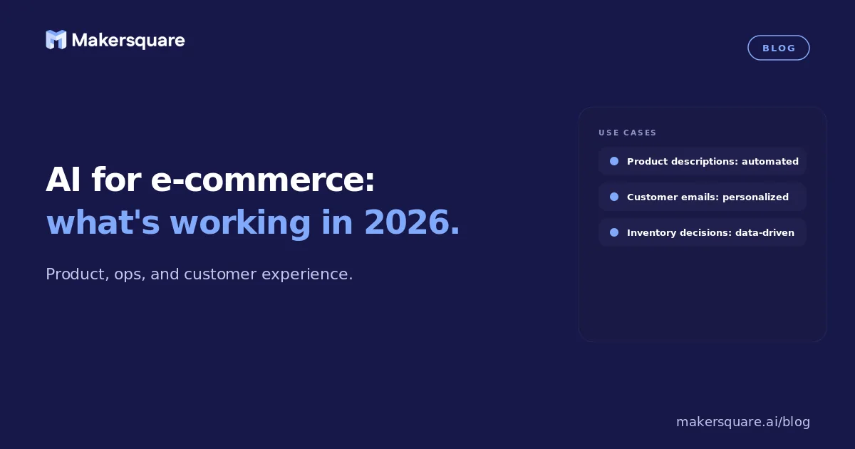 AI for e-commerce: what's actually working in 2026.