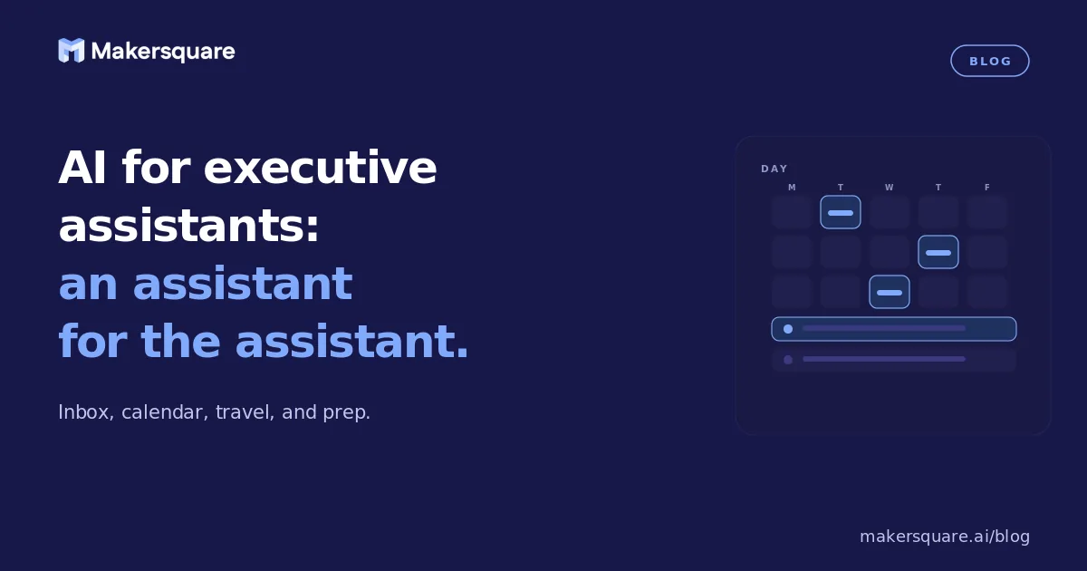 AI for Executive Assistants: An Assistant for the Assistant