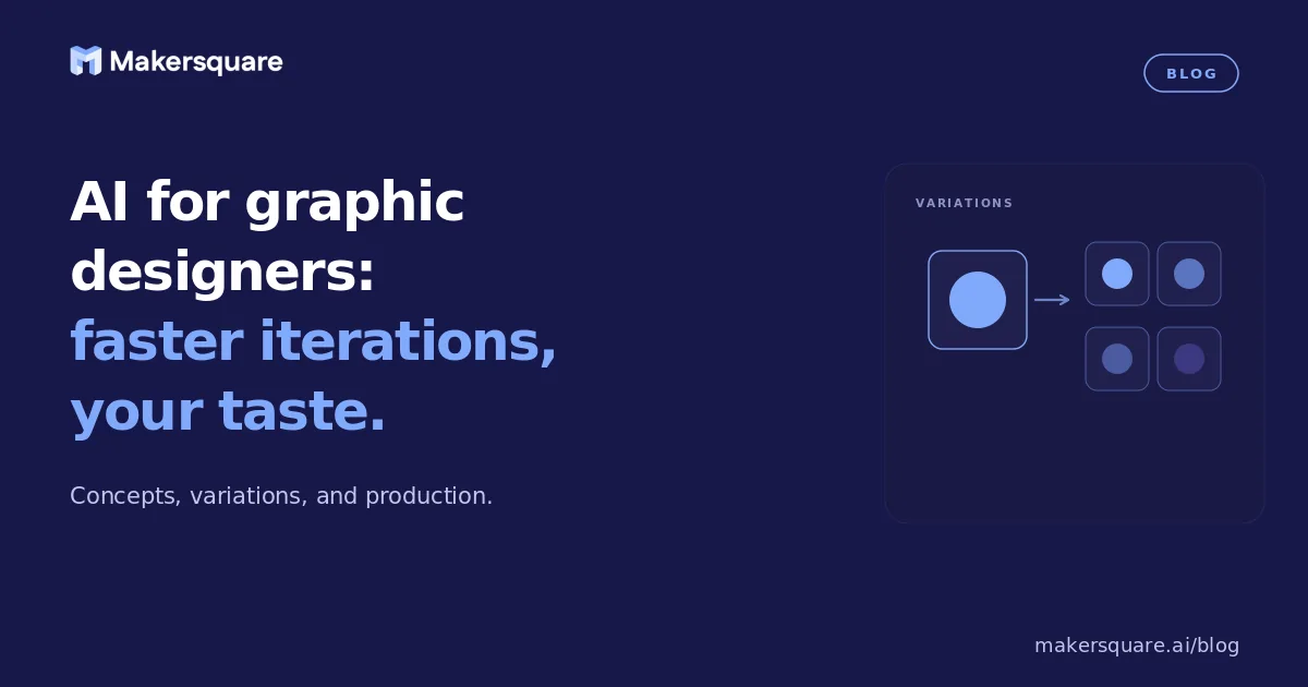 AI for Graphic Designers: Faster Iterations, Your Taste