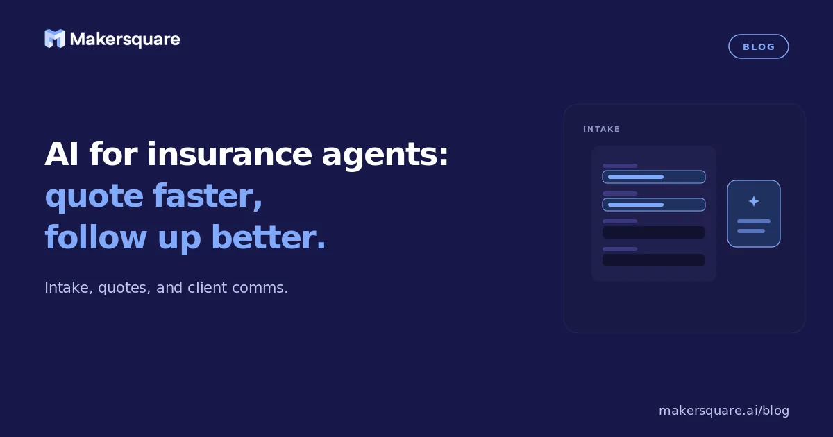 AI for Insurance Agents: Quote Faster, Follow Up Better