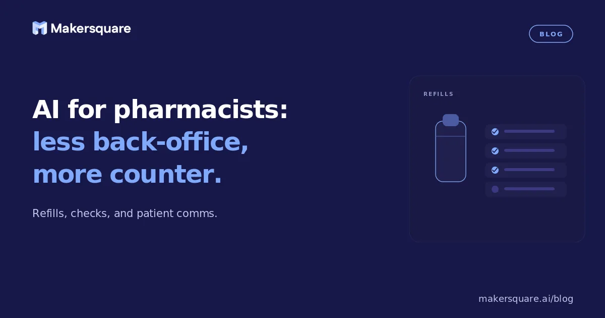 AI for Pharmacists: Less Back-Office, More Counter