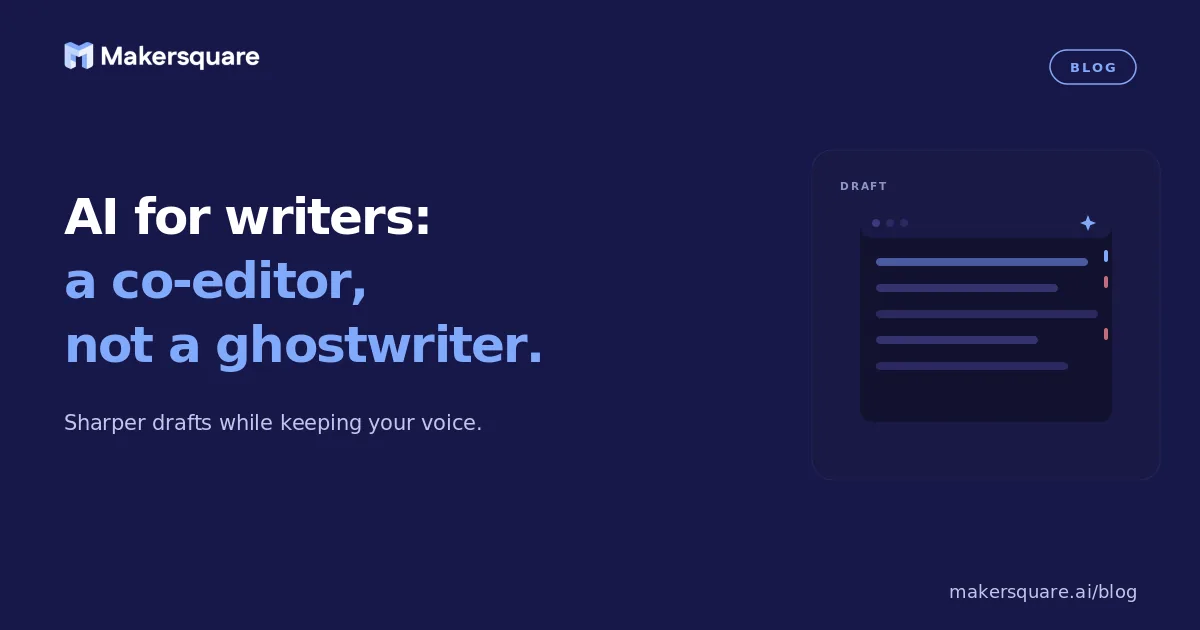 AI for Writers: A Co-Editor, Not a Ghostwriter