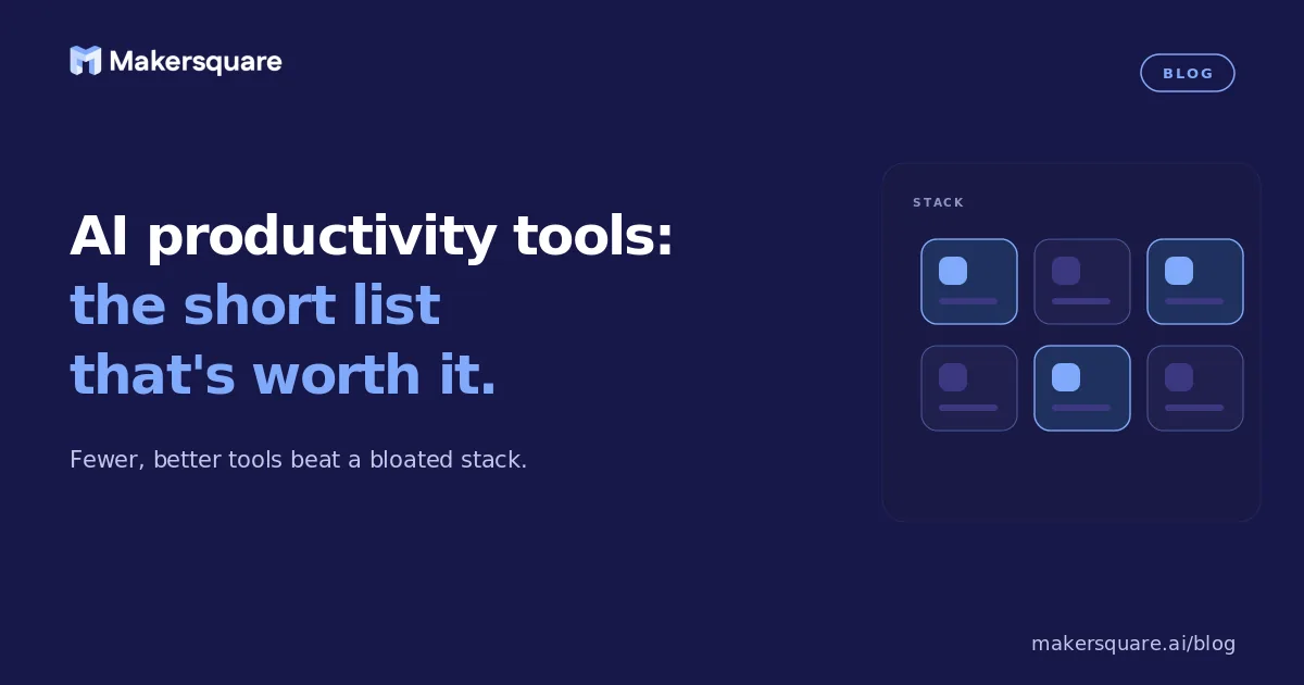AI Productivity Tools: The Short List That's Worth It