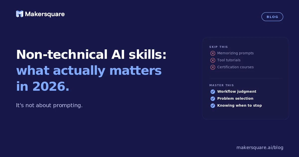 Non-technical AI skills: what actually matters in 2026